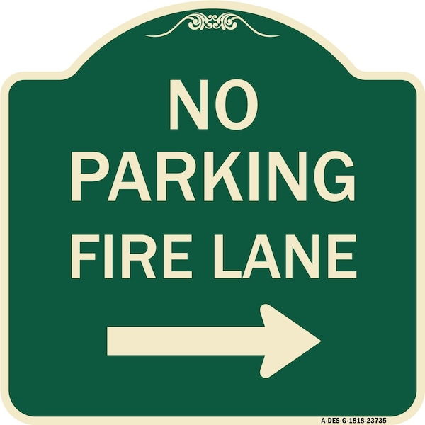 Signmission No Parking Fire Lane W/ Right Arrow Heavy-Gauge Aluminum Architectural Sign, 18" x 18", G-1818-23735 A-DES-G-1818-23735 - main